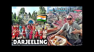 A Foreigners Honest Opinion Of Darjeeling | West Bengal 🇮🇳