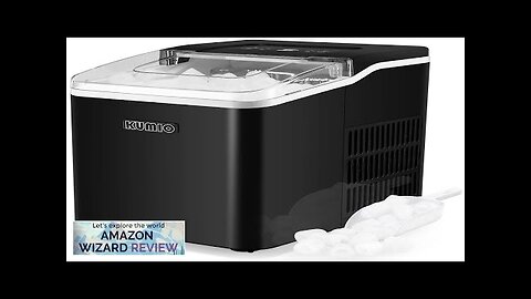 KUMIO Ice Makers Countertop 9 Bullets Ready in 9 Mins 26.5 Lbs/24 Review