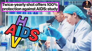 AIDS is a Thing of the Past! A 100% Effective Vaccine Has Been Found!