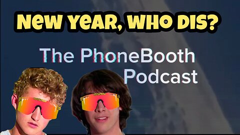 Ep. 72 - "New Year, Who Dis?"