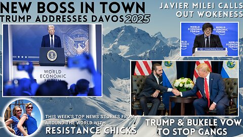 New Boss in Town: Trump & Davos | Milei Calls out Woke | Trump & Bukele Vow to Stop Gangs 1/26/25