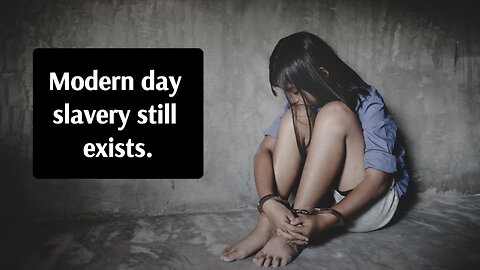 Yes, Human Trafficking is Still a Problem!