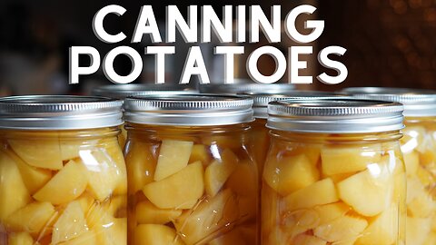 Canning POTATOES and saving your harvest for the winter