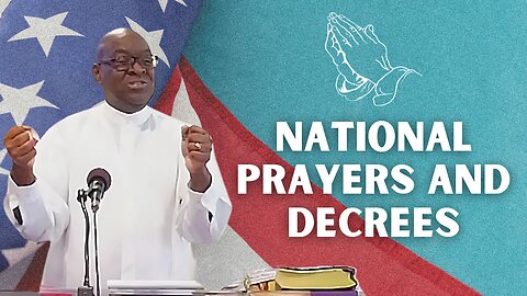 National Prayer and Decrees | Integrity C.F. Church