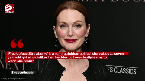 Julianne Moore 'shocked' after learning her book is banned by Trump Administration