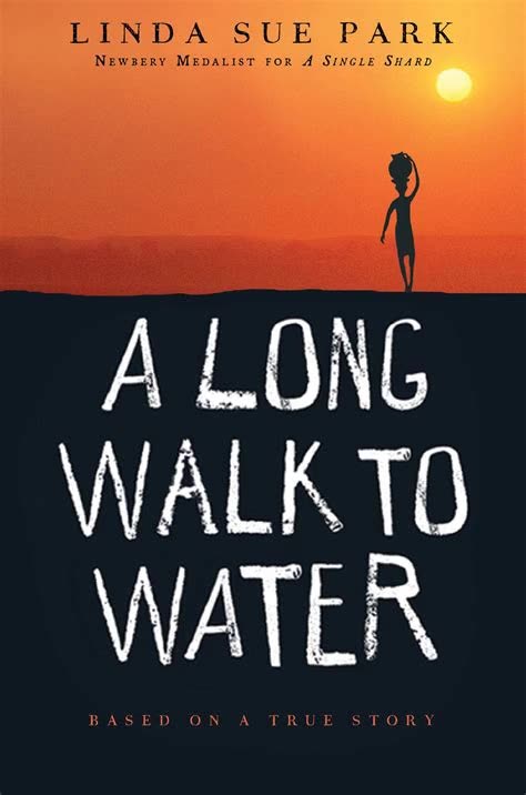 A Long Walk to Water by Linda Sue Park | Summary and Critique