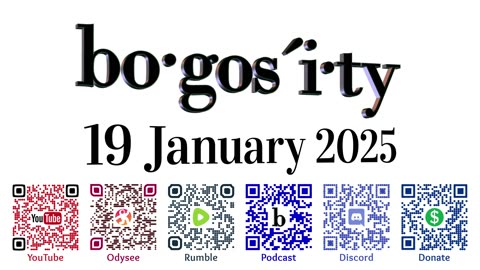 🎙️Bogosity Podcast for 19 January 2025