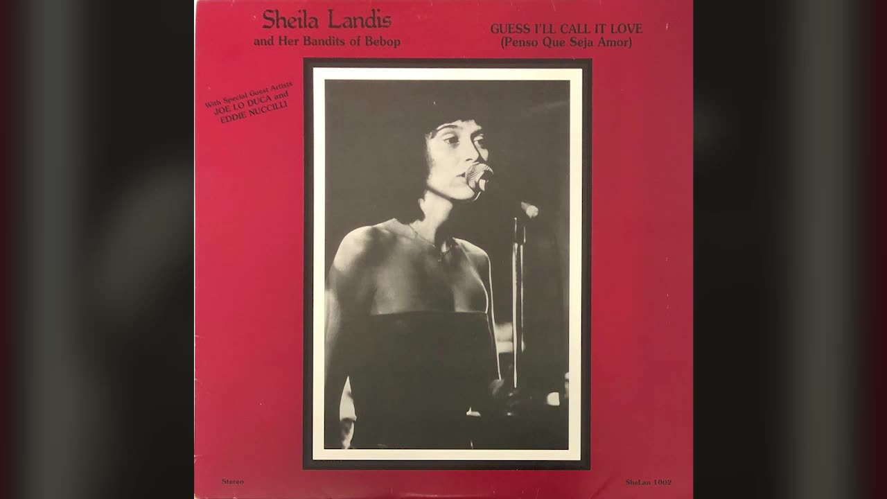 Sheila Landis And Her Bandits Of Bebop – Guess I'll Call It Love