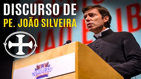 DISCURSO PADRE JOÃO SILVEIRA NO II CONGRESSO RECONQUISTA