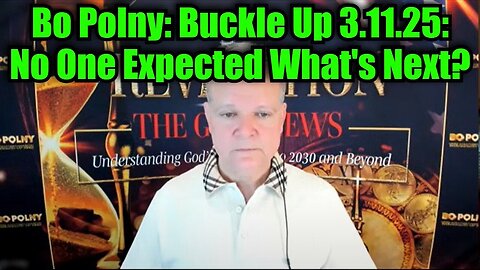 Bo Polny: Buckle Up 3.11.25 - No One Expected What's Next?