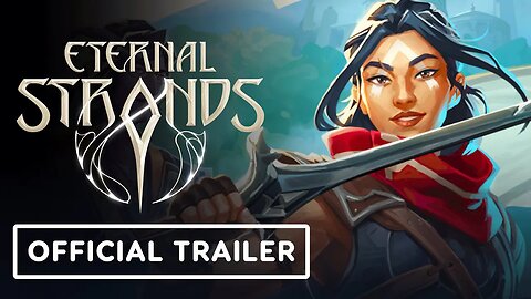 Eternal Strands - Official Launch Trailer