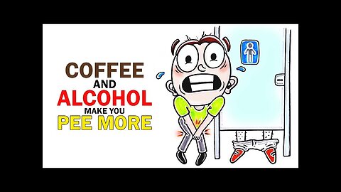 This Is WHY Coffee And Alcohol Make You Pee!