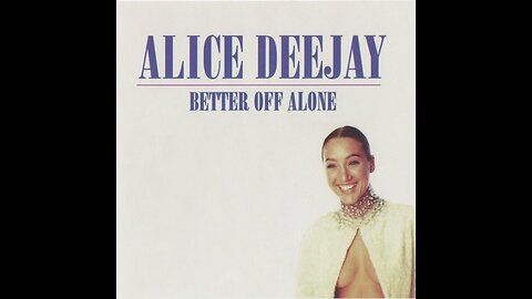 Alice Deejay ( Better Off Alone ) Official Video 1997