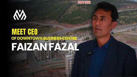 Meet Fazal – CEO of Downtown Business Centre | Prime Investment Insights | Malikki.com