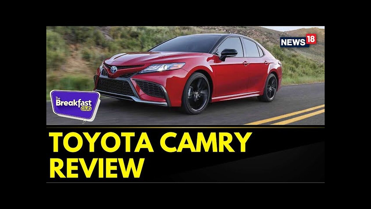 The Breakfast Club: 2024 Toyota Camry Sedan : First Look, Test Drive, Features And More | News18