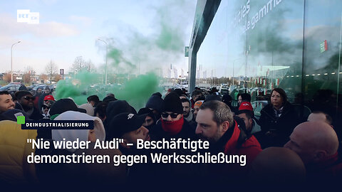 "Nie wieder Audi" – Beschäftigte demonstrieren gegen Werksschließung
