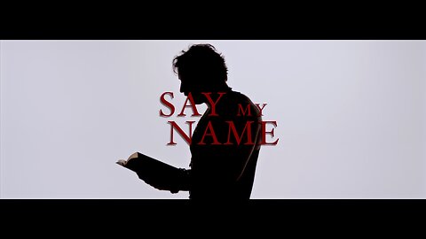 "Say My Name" - OFFICIAL MUSIC VIDEO