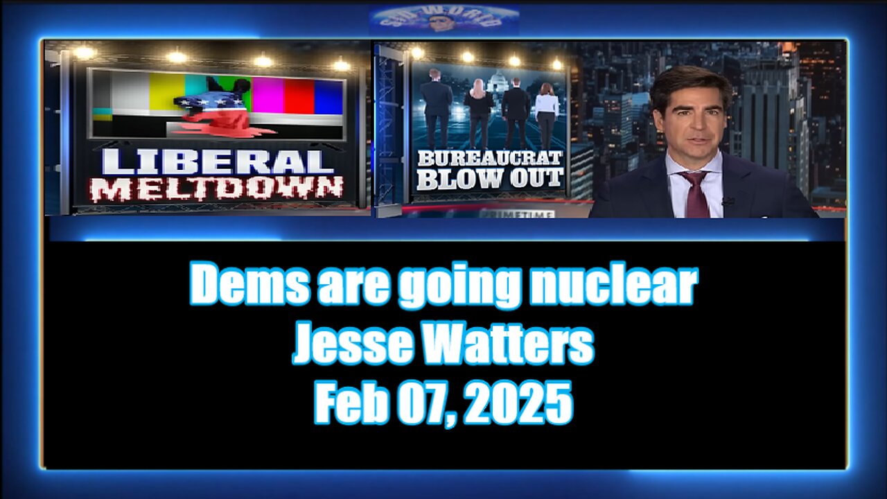 Dems are going nuclear - Jesse Watters