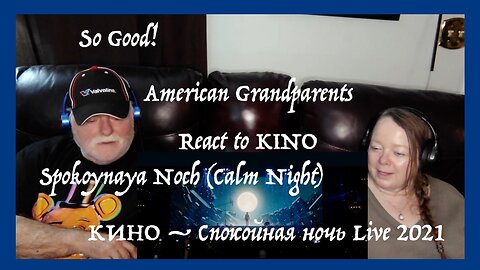 КИНО ~ Спокойная ночь ~ KINO ~ Spokoynaya Noch (Calm Night) Grandparents from Tennessee (USA) react