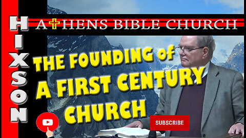 Founding of a First Century Church | Acts 16:16 | Athens Bible Church