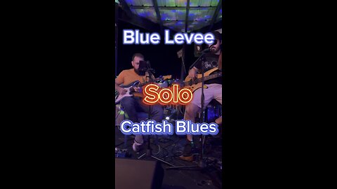 Blue Levee Duo Solo