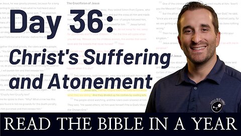 Day 36: Christ's Suffering and Atonement - Read the Bible in a Year - NIV