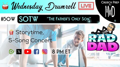 🥁 #50W 🍿Storytime: "The Father’s Only Son" | Church Prep w/ MWD