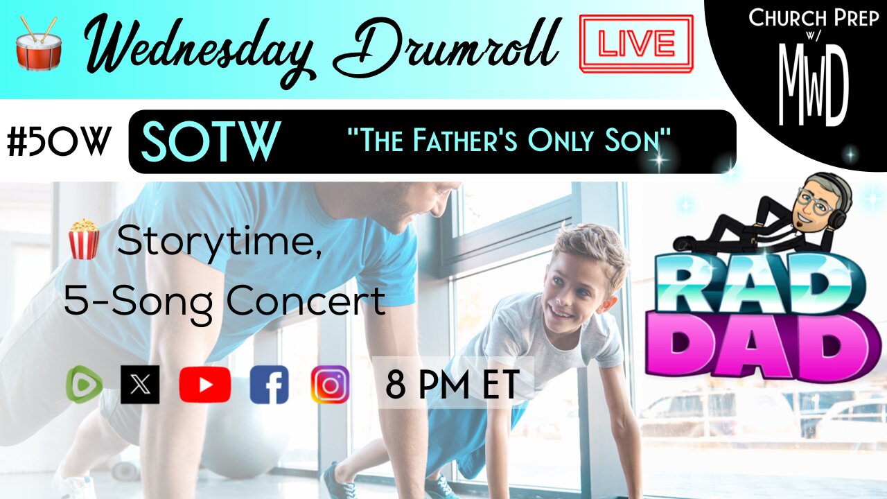 🥁 #50W 🍿Storytime: "The Father’s Only Son" | Church Prep w/ MWD