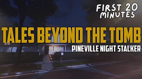 Tales Beyond The Tomb - Pineville Night Stalker - First 20 Minutes (No Commentary Gameplay)