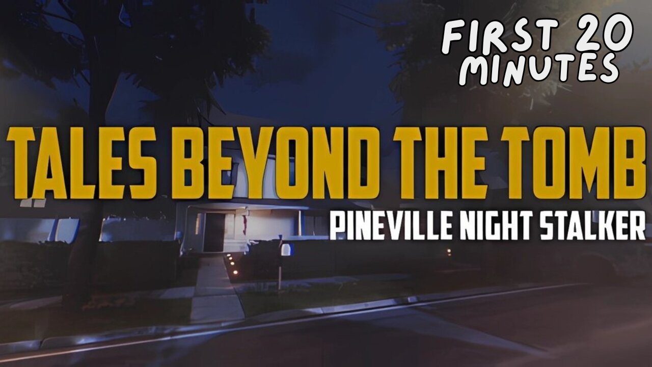 Tales Beyond The Tomb - Pineville Night Stalker - First 20 Minutes (No Commentary Gameplay)