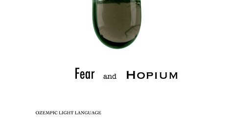 Fear and Hopium: E10 - Ozempic Light Language