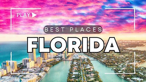 Florida Best Places to Visit - [ USA ] - Travel Guide Video