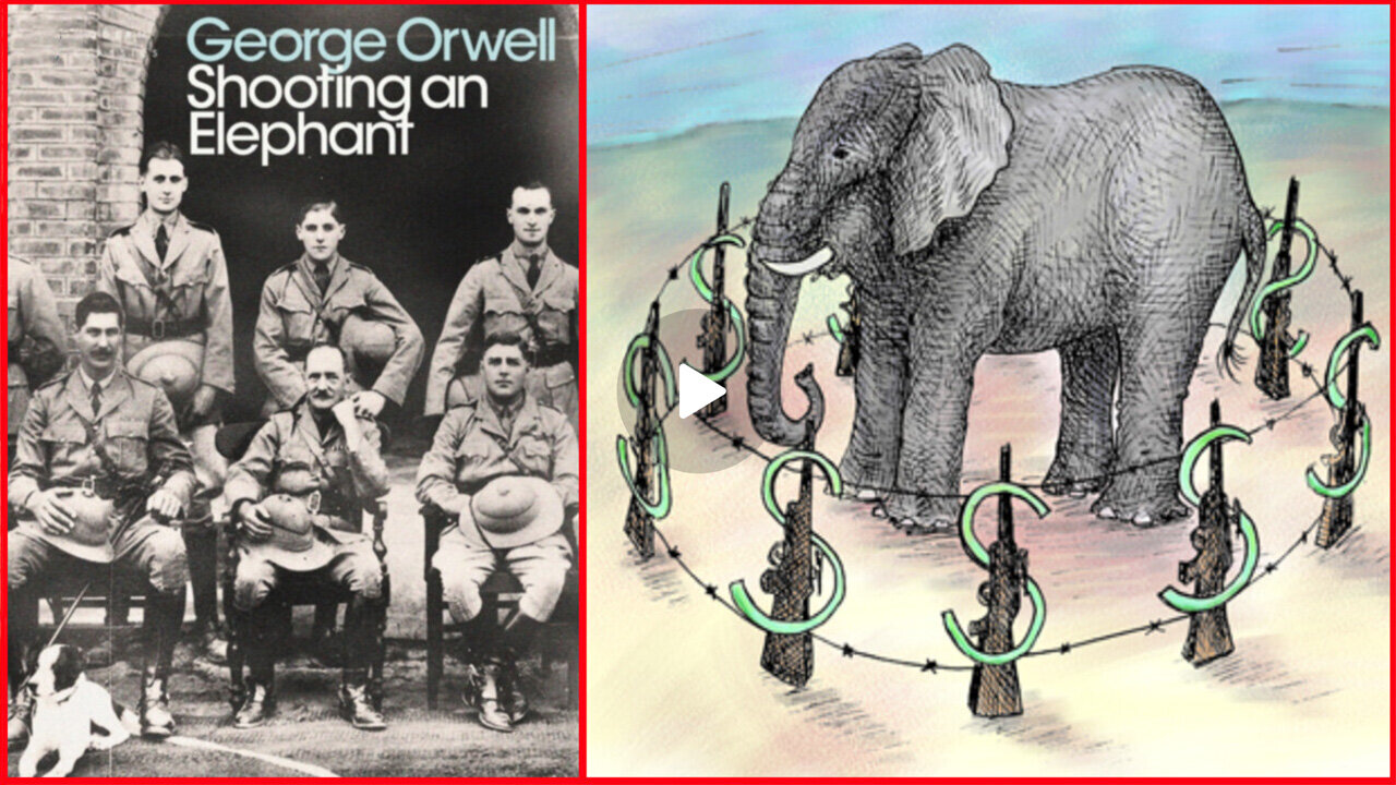 'Shooting an Elephant' (1936) by George Orwell