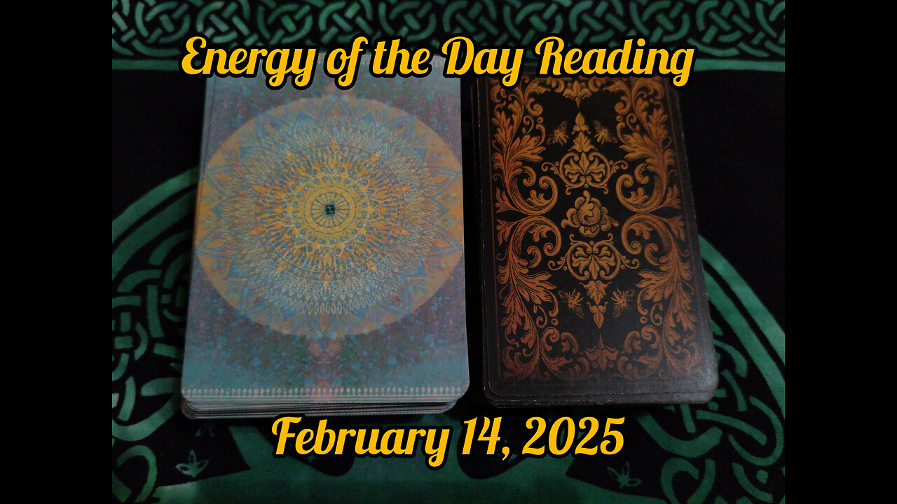 Energy of the Day Reading: Friday, February 14, 2025