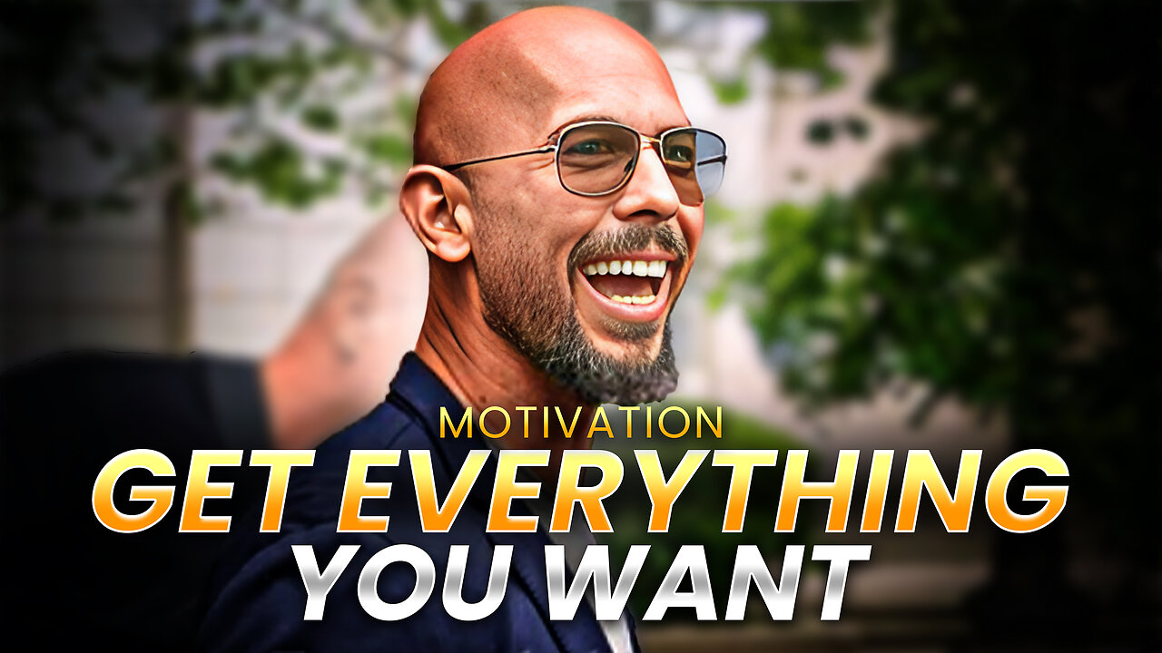 Andrew Tate: GET EVERYTHING YOU WANT | Motivational Video