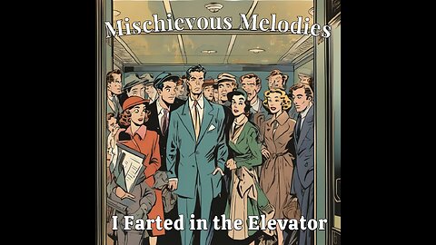 I Farted in The Elevator