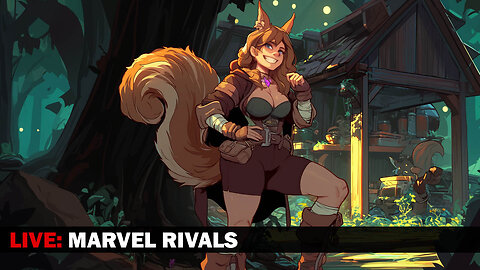 🔴Live! Marvel Rivals: Time to level up Squirrel Girl!