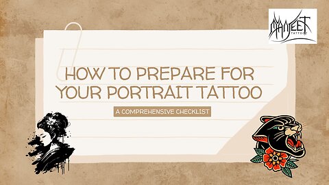 How to Prepare for Your Portrait Tattoo - A Comprehensive Checklist