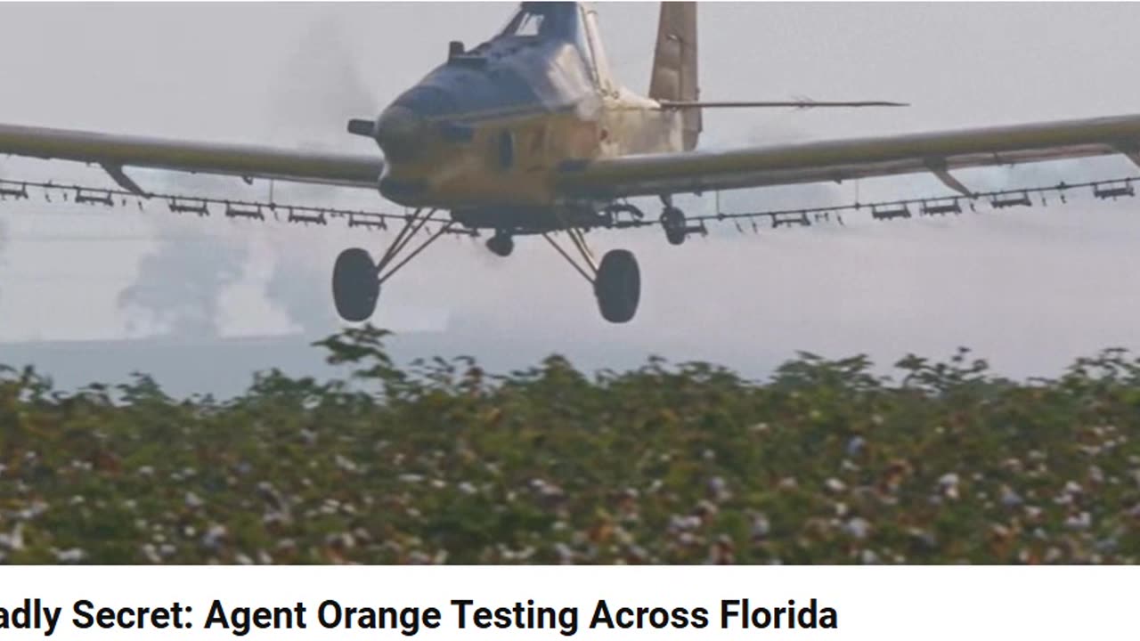 Deadly Secret: Agent Orange Testing Across Florida !!!