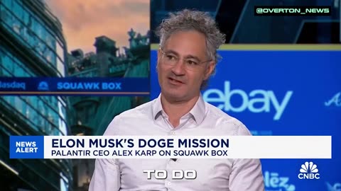 Palantir CEO on DOGE: Critics of Elon Are Fighting Progress—And It Will Destroy Them