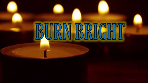 Burn Bright (March 28, 2015)