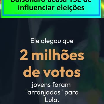 Bolsonaro acusa TSE de influenciar eleições