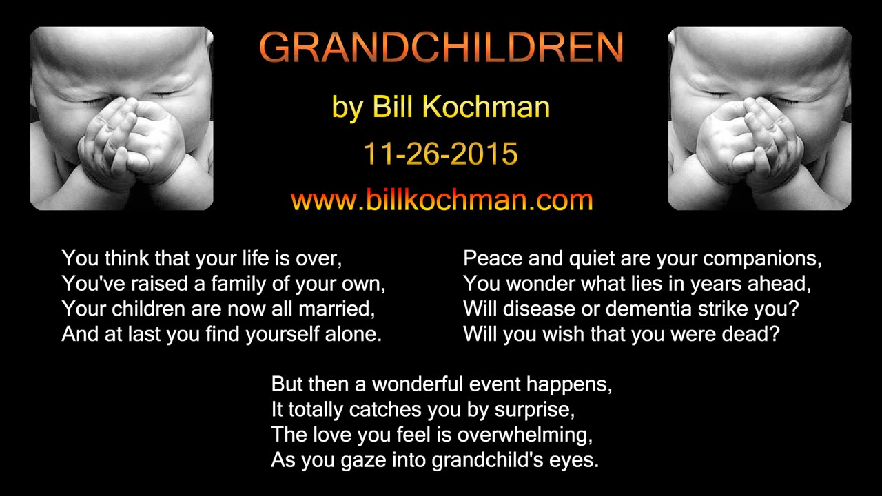 GRANDCHILDREN -- an original song by Bill Kochman.
