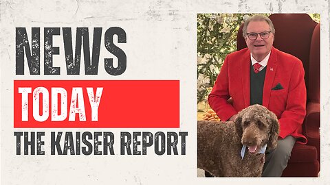 Kaiser Report