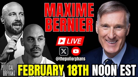 Maxime Bernier Live on The Political Orphans