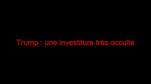 Trump : une investiture très occulte