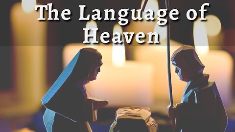 The Language of Heaven