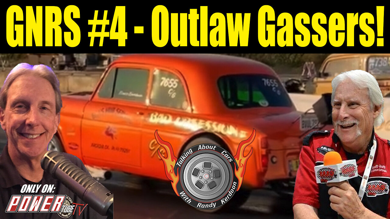 TALKING ABOUT CARS Podcast - GNRS #4 - Outlaw Gassers!