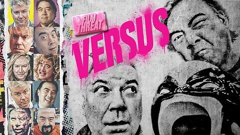 VERSUS: ALAN NG VS. CHRIS GORE! IT ALL ENDS NOW! | Film Threat Versus