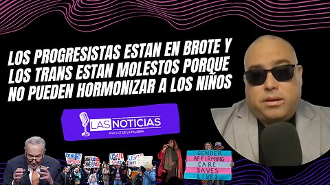 Los progresistas están en brote y los trans están molestos porque no pueden hormonizar a los niños